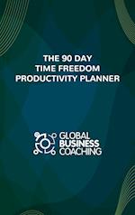 The 90 Day Time Freedom Productivity Planner