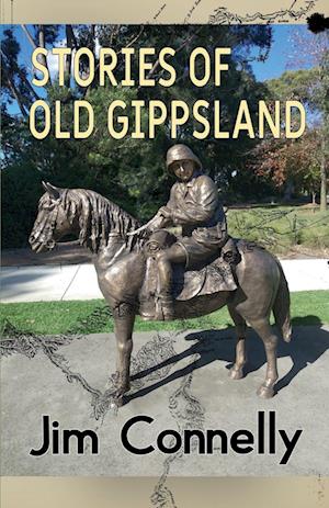 Stories of old Gippsland