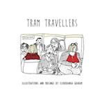 Tram Travellers: Illustrations and musings by Slobodanka Graham 