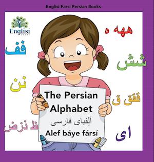 Englisi Farsi Persian Books The Persian Alphabet Alef Báye Fársí