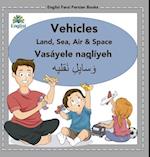 Englisi Farsi Persian Books Vehicles Land, Sea, Air & Space