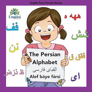 Englisi Farsi Persian Books The Persian Alphabet Alef Báye Fársí