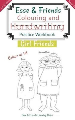 Esse & Friends Colouring and Handwriting Practice Workbook Girl Friends