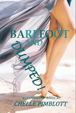 Barefoot and Dumped! 