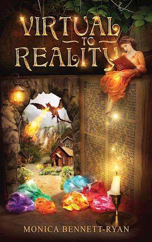 VIRTUAL to REALITY - Collectors Edition - Illustrated - For Ages 9 to 99