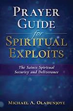 Prayer Guide for Spiritual Exploits