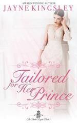 Tailored For Her Prince: The Stenish Royals Book 1 