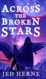 Across the Broken Stars 