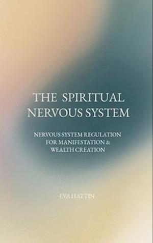 THE  SPIRITUAL NERVOUS SYSTEM