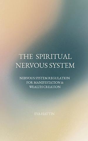 THE  SPIRITUAL NERVOUS SYSTEM