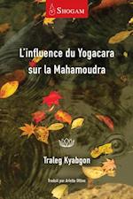 L’influence du Yogacara sur la Mahamoudra