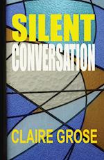 SILENT CONVERSATION 