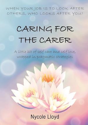 Caring For The Carer