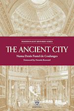 The Ancient City: A Study on the Religion, Laws, and Institutions of Greece and Rome 