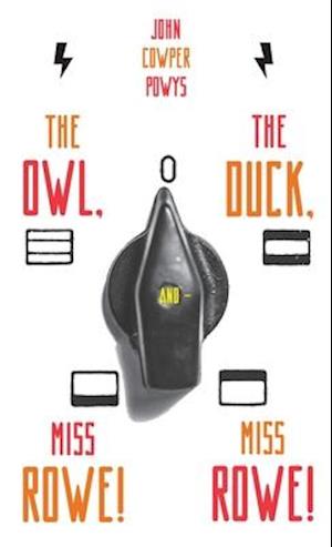 The Owl, the Duck, and - Miss Rowe! Miss Rowe!