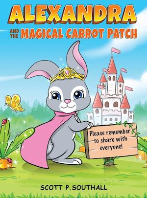 Alexandra and the Magical Carrot Patch