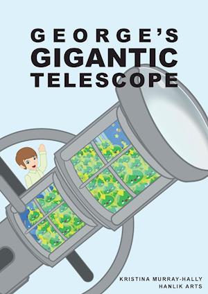 George Gigantic Telescope