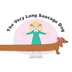 The Very Long Sausage Dog: A story about an extraordinary dog 
