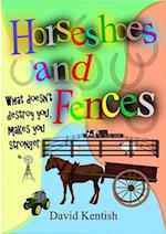 Horseshoes and Fences