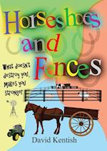 Horseshoes and Fences