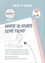 Where do Babies Come From?