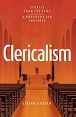 Clericalism: Stories From the Pews 