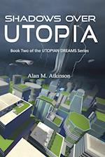 Shadows Over Utopia 