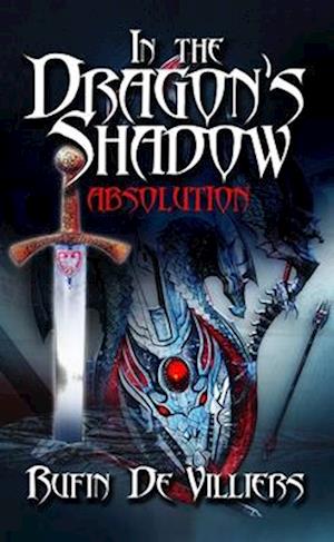 In The Dragon's Shadow : Absolution