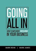 Going All In: How to implement Excellence in your business 