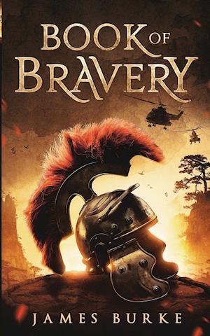 Fredag trofast sympati Få Book of Bravery af James Burke som Paperback bog på engelsk -  9780648757016
