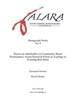 ALARA Monograph 3 Donors as stakeholders in Community-Based Participatory Action Research: Praxis as typology in framing their roles 