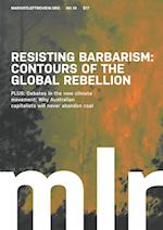 Marxist Left Review #19: Resisting Barbarism: Contours of the Global Rebellion 