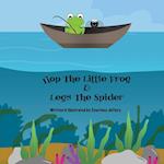 Hop The Little Frog & Legs The Spider 