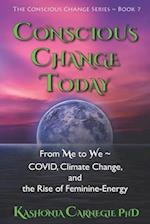 Conscious Change Today