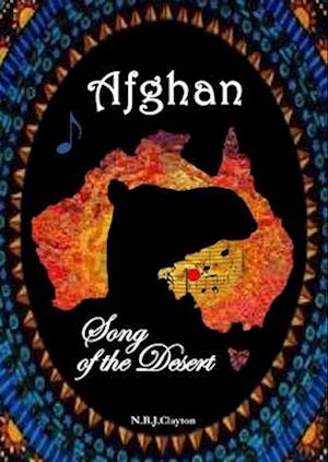 Afghan : Song of the Desert