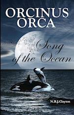 Orcinus Orca - Song of the Ocean 