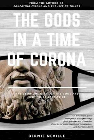 The Gods in a Time of Corona