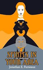 Spirits in Your Area: The Anthology 