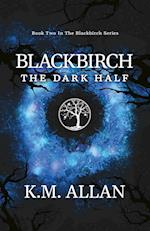 Blackbirch: The Dark Half 