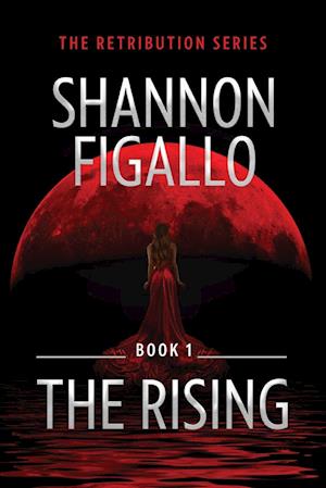 The Rising - Book 1, The Retribution Series