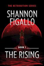 The Rising - Book 1, The Retribution Series 