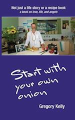 Start With Your Own Onion 