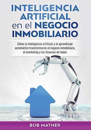 Inteligencia artificial en el negocio inmobiliario