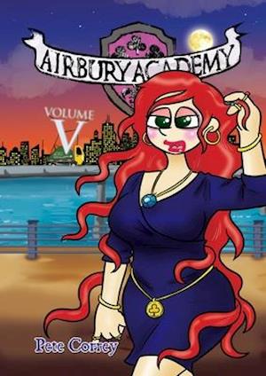 Airbury Academy Volume V