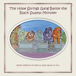 The Hope Springs Gang Battle the Black Swamp Monster 