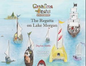 GRANDMA BEANS & THE TALL WELSHMAN: THE REGATTA ON LAKE MORGAN