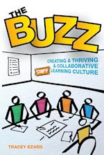 The Buzz: Creating a Thriving and Collaborative Staff Learning Culture 