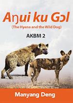 The Hyena and the Wild Dog (A¿ui ku G¿l) is the second book of AKBM kids' books