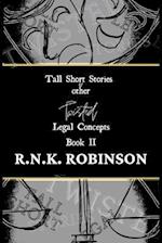 Tall Short Stories and other Twisted Legal Concepts