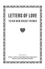 Letters of Love - to our new breast friends 